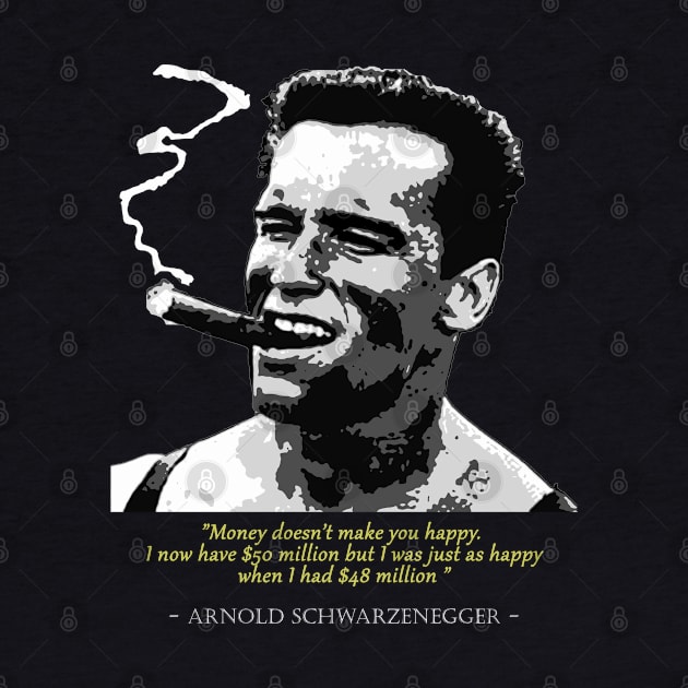 Arnold Schwarzenegger Quote by Nerd_art